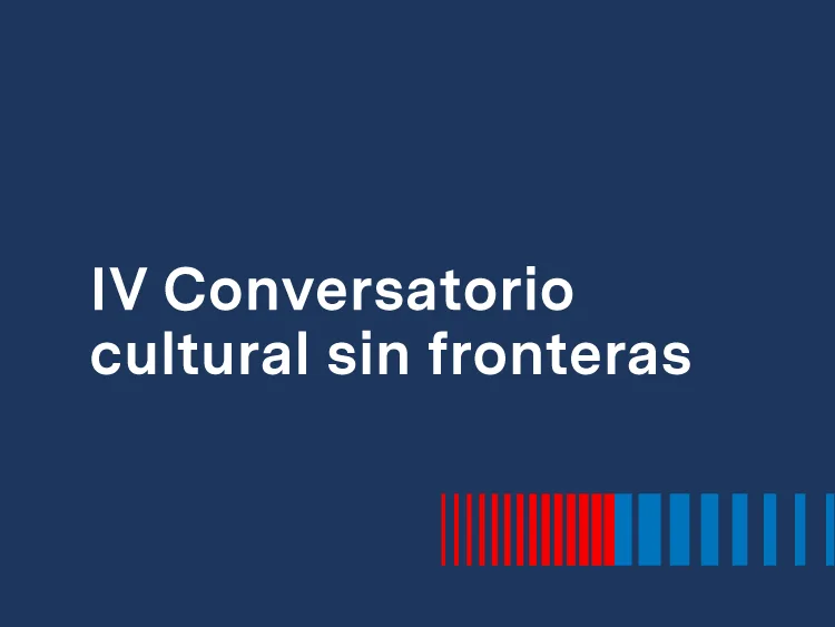 IV Conversatorio Cultural Sin Fronteras