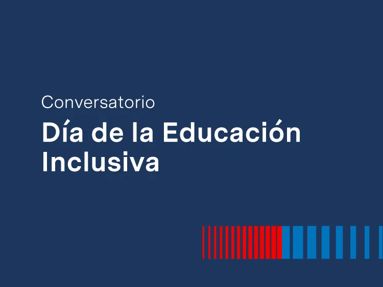 Conversatorio: Día de la Educación Inclusiva